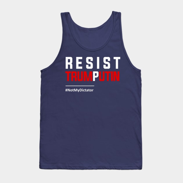 Resist TrumPutin, Anti-Trump Putin Shirt Tank Top by Boots